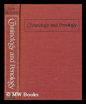 Imagen del vendedor de Criminology and Penology / [By] Richard R. Korn and Lloyd W. Mccorkle a la venta por MW Books Ltd.
