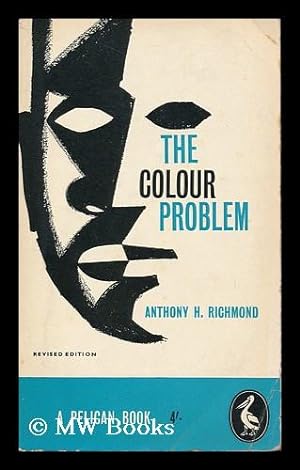 Imagen del vendedor de The Colour Problem : a Study of Racial Relations / by Anthony H. Richmond a la venta por MW Books Ltd.