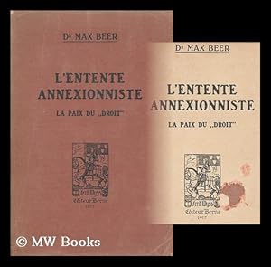 Seller image for L'Entente Annexionniste : La Paix Du "Droit" for sale by MW Books Ltd.