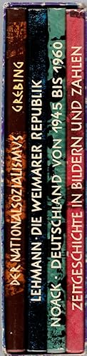Bild des Verkufers fr Schicksalsjahre einer Nation. 4 B?nde im Schuber. Grebing: Der Nationalsozialismus / Lehmann: Die Weimarer Republik / Noack: Deutschland von 1945 bis 1960. / Zeitgeschichte in Bildern und Zahlen zum Verkauf von Antiquariat Hans Wger