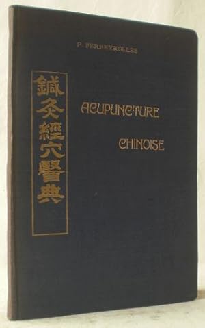 L'Acupuncture chinoise (Therapeutique - Energetique).