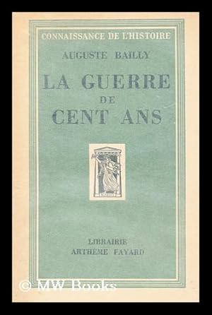 Seller image for La Guerre De Cent Ans for sale by MW Books