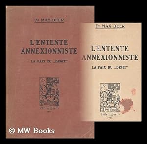 Seller image for L'Entente Annexionniste : La Paix Du "Droit" for sale by MW Books