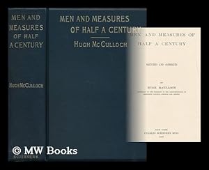 Imagen del vendedor de Men and Measures of Half a Century : Sketches and Commments / by Hugh Mcculloch a la venta por MW Books