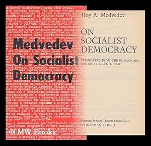 Seller image for On Socialist Democracy / by Roy A. Medvedev ; Translated from the Russian and Edited by Ellen De Kadt for sale by MW Books