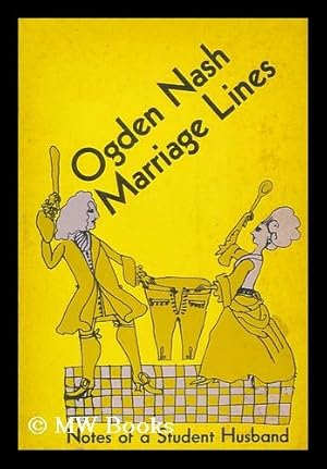 Seller image for Marriage Lines : Notes of a Student Husband / Illustrated by Isadore Seltzer for sale by MW Books