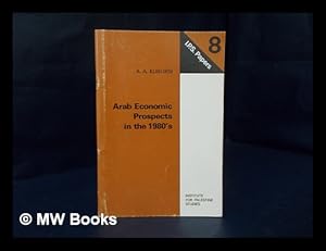 Seller image for Arab Economic Prospects in the 1980's / Atif A. Kubursi for sale by MW Books