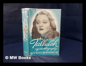 Seller image for Tallulah: My Autobiography for sale by MW Books