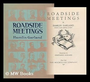 Seller image for Roadside Meetings, by Hamlin Garland . Decorations by Constance Garland for sale by MW Books