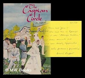 Seller image for The Caspian Circle : a Novel / Donne Raffat for sale by MW Books