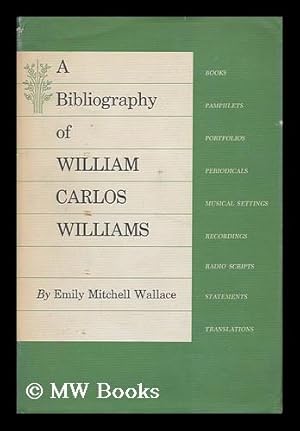 Bild des Verkufers fr A Bibliography of William Carlos Williams zum Verkauf von MW Books