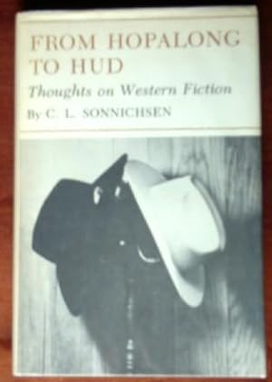Bild des Verkufers fr From Hopalong To Hud: Thoughts on Western Fiction (SIGNED PRESENTATION COPY) zum Verkauf von Canford Book Corral