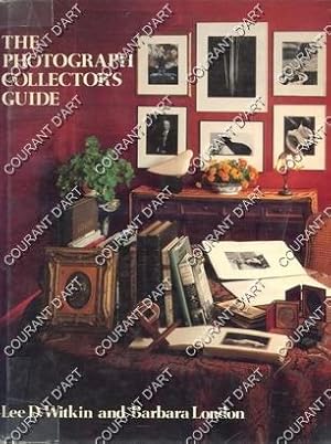 THE PHOTOGRAPH COLLECTORS GUIDE. [ADAMS. NUTTING. VICTOIRE. RUSSEL. EAKINS. KERTESZ. WESTON. TICE...