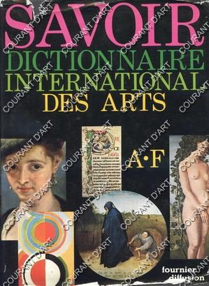 SAVOIR. DICTIONNAIRE INTERNATIONAL DES ARTS. 3 VOLUMES. (Weight= 3986 grams)