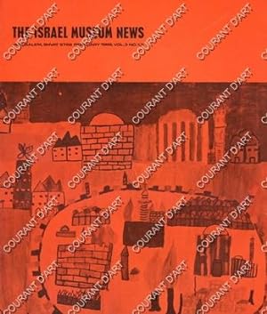 THE ISRAEL MUSEUM NEWS. JERUSALEM FEBRUARY 1968. VOL 3. N°1,2. GENERAL REPORT 1967. YOUTH WING EX...