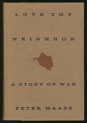 Imagen del vendedor de Love Thy Neighbor: A Story of War a la venta por Between the Covers-Rare Books, Inc. ABAA
