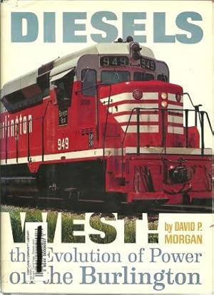 Seller image for Diesels West! The Evolution of Power on the Burlington for sale by Works on Paper