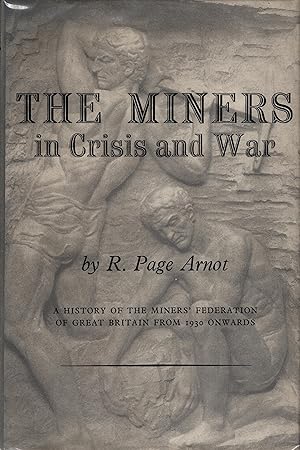 Seller image for The Miners in Crisis and War for sale by Delph Books PBFA Member