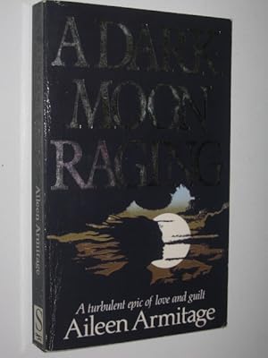 Seller image for A Dark Moon Raging for sale by Manyhills Books
