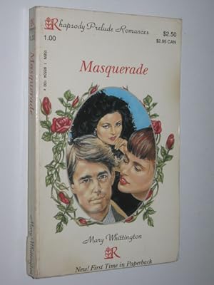 Image du vendeur pour Masquerade - Rhapsode Prelude Romance Series mis en vente par Manyhills Books