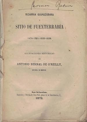 Imagen del vendedor de BIZARRIA GUIPUZCOANA Y SITIO DE FUENTERRABA. 1474 - 1521 - 1635 - 1638 APUNTES HISTRICOS a la venta por Librera Torren de Rueda