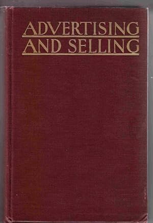 Seller image for Advertising and Selling by 150 Advertising and Sales Executives for sale by Sweet Beagle Books