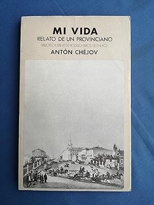 Mi vida : relato de un provinciano