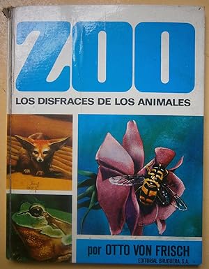 Los disfraces de los animales : insectos, mamíferos y aves, peces, anfibios y reptiles