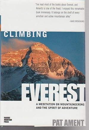 Seller image for CLIMBING EVEREST. A Meditation on Mountaineering and the Spirit of Adventure for sale by BOOK NOW