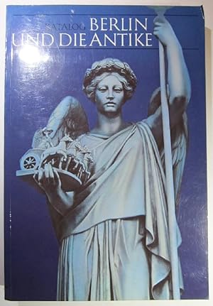 Bild des Verkufers fr Berlin und die Antike. Architektur, Kunstgewerbe, Malerei, Skulptur, Theater und Wissenschaft vom 16. Jahrhundert bis heute. Katalog zur Ausstellung im Schlo Charlottenburg Berlin 1979. zum Verkauf von Antiquariat Roland Ggler