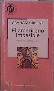 Imagen del vendedor de El americano impasible = The quiet american a la venta por Almacen de los Libros Olvidados