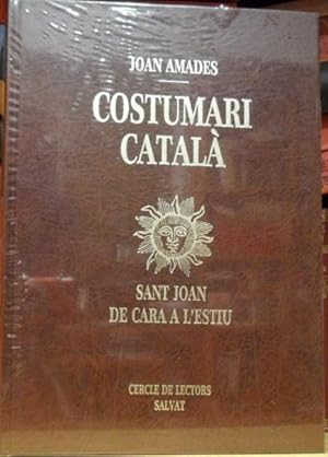 Costumari Català. Sant Joan. De cara a l'estiu. Volumen X