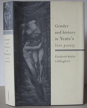 Bild des Verkufers fr Gender and History in Yeats's Love Poetry. zum Verkauf von David Strauss