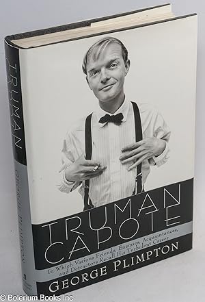 Immagine del venditore per Truman Capote; in which various friends, enemies, acquaintances, and detractors recall his turbulent career venduto da Bolerium Books Inc.