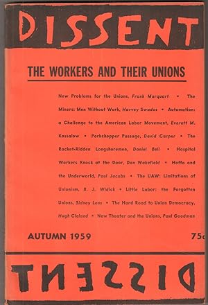 Bild des Verkufers fr Dissent. A Quarterly of Socialist Opinion. Volume VI, Number 4: The Workers and Their Unions. zum Verkauf von Antiquariat Neue Kritik
