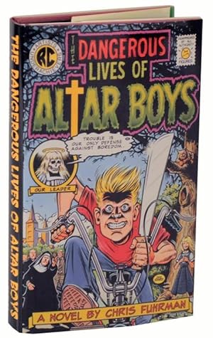 Seller image for The Dangerous Lives of Altar Boys for sale by Jeff Hirsch Books, ABAA