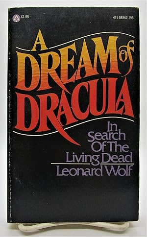 Dream of Dracula: In Search of the Living Dead