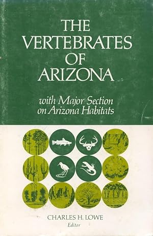 Seller image for The Vertebrates of Arizona with Majory Section on Arizona Habitata for sale by Frank's Duplicate Books