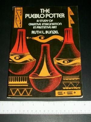 The Pueblo Potter: A Study of Creative Imagination in Primitive Art