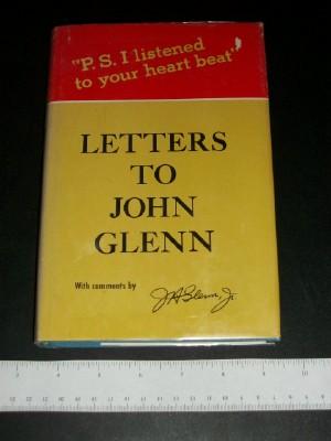 "P.S. I Listened to Your Heartbeat": Letters to John Glenn