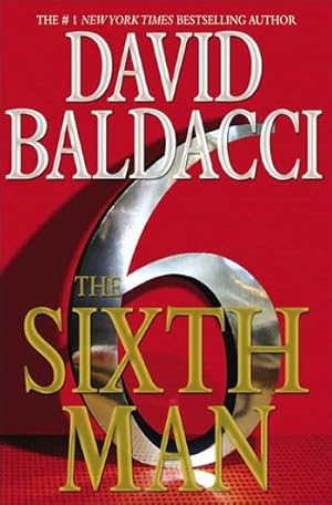 Seller image for Baldacci, David | Sixth Man, The | Signed First Edition Copy for sale by VJ Books