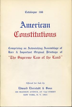 Seller image for American Constitutions-Comprising an Astonishing Assemblage of Rare & Important Original Printings of "The Supreme Law of the Land". for sale by Peter Keisogloff Rare Books, Inc.