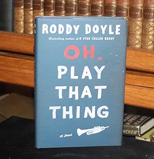 Image du vendeur pour Oh, Play That Thing mis en vente par The Reluctant Bookseller