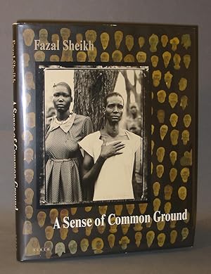 Seller image for Fazal Sheikh : A Sense of Common Ground for sale by Exquisite Corpse Booksellers