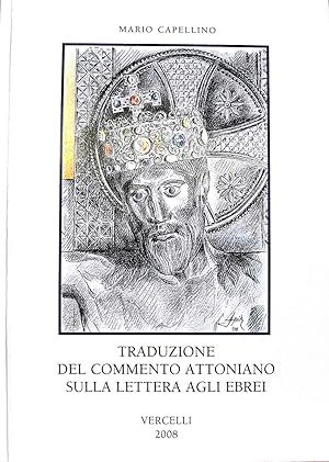 Imagen del vendedor de TRADUZIONE DEL COMMENTO ATTONIANO SULLA LETTERA AGLI EBREI a la venta por Stampe Antiche e Libri d'Arte BOTTIGELLA