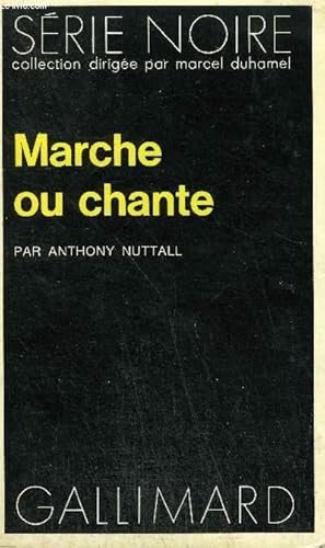 Seller image for COLLECTION : SERIE NOIRE N 1564 MARCHE OU CHANTE for sale by Le-Livre
