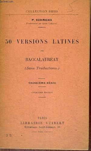 Seller image for 50 VERSIONS LATINES DE BACCALAUREAT - SANS TRADUCTIONS - TROISIEME SERIE - CINQUIEME EDITION for sale by Le-Livre