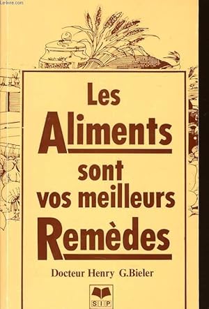 Bild des Verkufers fr LES ALIMENTS SONT VOS MEILLEURS REMEDES zum Verkauf von Le-Livre
