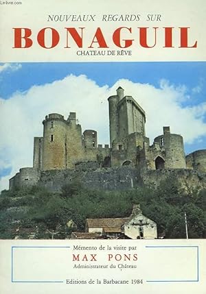 Seller image for NOUVEAUX REGARDS SUR BONAGUIL, CHTEAU DE RVE for sale by Le-Livre