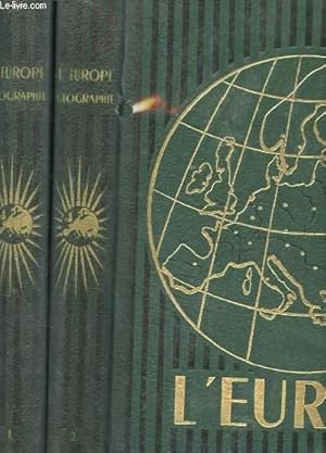 Bild des Verkufers fr L'EUROPE GEOGRAPHIE EN DEUX VOLUMES. TOME I ET II. zum Verkauf von Le-Livre